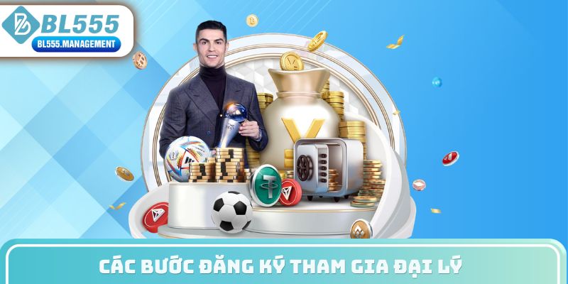 Các bước đăng ký tham gia đại lý 