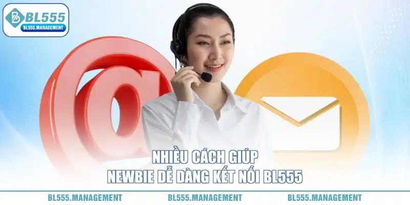 liên hệ bl555 qua nhiều phương thức